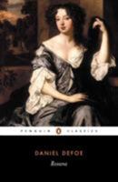 Roxana.The Fortunate Mistress: Or, a History of the Life and Vast Variety of Fortunes of Mademoiselle de Beleau, Afterwards Called the Countess de Wintselsheim in Germany, Being the Person Known by th 0199536740 Book Cover