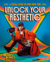 Unlock Your Aesthetic: A Visual Guide to Find Your Vibe 0744093007 Book Cover