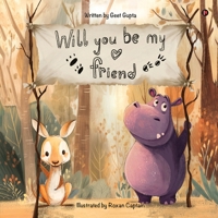Will you be my friend? B0GDRXBG6S Book Cover