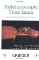 Kaleidoscopic Tree Boas: The Genus Corallus of Tropical America 0894649752 Book Cover