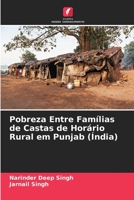 Pobreza Entre Famílias de Castas de Horário Rural em Punjab (Índia) 6205624133 Book Cover