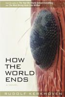 How the World Ends: The Complete Story 177510446X Book Cover