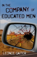 In the Company of Educated Men 098370936X Book Cover