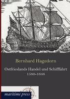 Ostfrieslands Handel Und Schifffahrt 1580-1648 3954271761 Book Cover