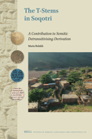 The T-Stems in Soqotri: A Contribution to Semitic Detransitivising Derivation 9004703772 Book Cover