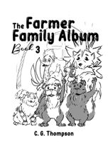 The Farmer Family Album: Book 3 B0BNP6X6V3 Book Cover