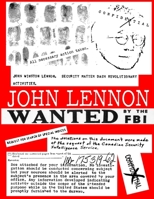 John Lennon - Wanted by the FBI 2954463619 Book Cover