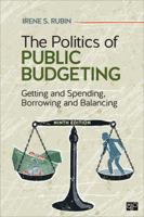 The Politics of Public Budgeting: Getting and Spending, Borrowing and Balancing 1889119423 Book Cover