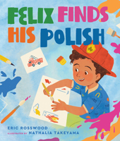 Felix Finds His Polish B0GQNGH291 Book Cover