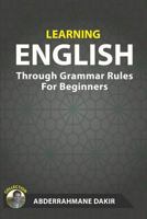 Learning English Through Grammar Rules For Beginners 1724984071 Book Cover