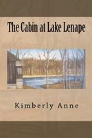 The Cabin at Lake Lenape 1479220639 Book Cover