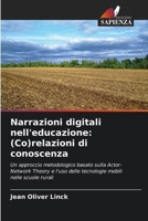 Narrazioni digitali nell'educazione: (Co)relazioni di conoscenza (Italian Edition) 6207865898 Book Cover