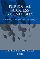 Personal Success Strategies: A psychoframe for life's challenges 0987287826 Book Cover