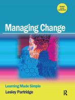 Managing Change: Learning Made Simple 1138409499 Book Cover