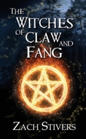 The Witches of Claw and Fang 1509256865 Book Cover