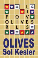 Olives: Oil for Lives: Oil for Lives 1469999862 Book Cover