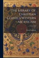 The Library Of Christian Classics Western Asceticism; Volume XII 1021208477 Book Cover