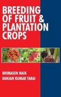 Breeding of Fruits and Plantation Crops: Breeding of Fruits and Plantation Crops 9394490337 Book Cover