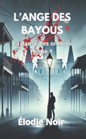 L’ANGE DES BAYOUS: La danse des ombres : Tome 1 (French Edition) B0DHDGHVZ4 Book Cover