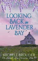 Looking Back in Lavender Bay (The Lavender Bay Chronicles Book 5) 191447628X Book Cover