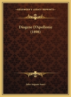 Diogene D'Apollonie (1898) Diogene D'Apollonie 1169492959 Book Cover