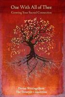 One with All of Thee: Growing Your Sacred Connection 0998309109 Book Cover