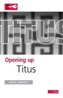 Opening Up Titus 184625079X Book Cover
