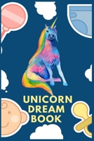 UNICORN DREAM BOOK: 100 Pulse Unique unicorn color book Ever 1696279577 Book Cover