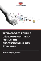 TECHNOLOGIES POUR LE DÉVELOPPEMENT DE LA FORMATION PROFESSIONNELLE DES ÉTUDIANTS 6206050033 Book Cover