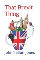 That Brexit Thing B0CGKK5KVT Book Cover