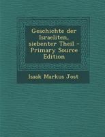 Geschichte der Israeliten, siebenter Theil 1020575573 Book Cover