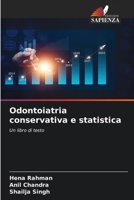 Odontoiatria conservativa e statistica (Italian Edition) 6630255690 Book Cover