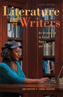 Literature and Its Writers : An Introduction to Fiction, Poetry, and Drama 031255642X Book Cover