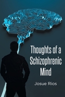 Thoughts of a Schizophrenic Mind B0DYL972V5 Book Cover