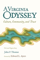 A Virginia Odyssey: Culture, Community, and Trust B0F67JX1NZ Book Cover