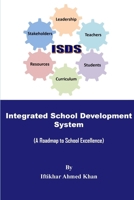 Integrated School Development System: A Roadmap to School excellence 1326749749 Book Cover