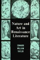 Nature and Art in Renaissance Literature 0231027184 Book Cover