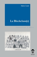 La Blockclass(e) (French Edition) 2342352735 Book Cover