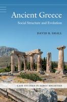 Ancient Greece: Social Structure and Evolution 0521895057 Book Cover