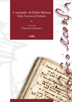I «zornali» di Fabio Monza. Nella Vicenza di Palladio vol. 1 - 1564-1566, 1571-1572 8883343972 Book Cover