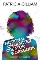 Fictional Character Creator Workbook 1983749176 Book Cover