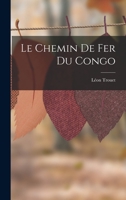 Le Chemin De Fer Du Congo 1018399356 Book Cover