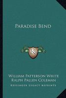 Paradise Bend 1523734108 Book Cover