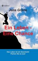 Ein Leben - Eine Chance 374392238X Book Cover