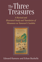 The Three Treasures: A Revised and Illustrated Study and Translation of Minamoto no Tamenori's Sanboe (Michigan Monograph Series in Japanese Studies) 0472055801 Book Cover