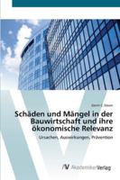 Schäden und Mängel in der Bauwirtschaft und ihre ökonomische Relevanz 3639451783 Book Cover