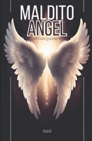 Maldito Ángel: Hui para quedarme (Spanish Edition) 1091738858 Book Cover