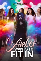 Amber Wants To Fit In B0DSK2D4NT Book Cover