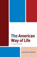 The American Way of Life: A Cultural History 1683930843 Book Cover