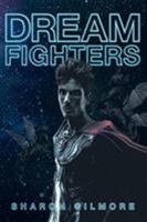 Dream Fighters 1641388951 Book Cover
